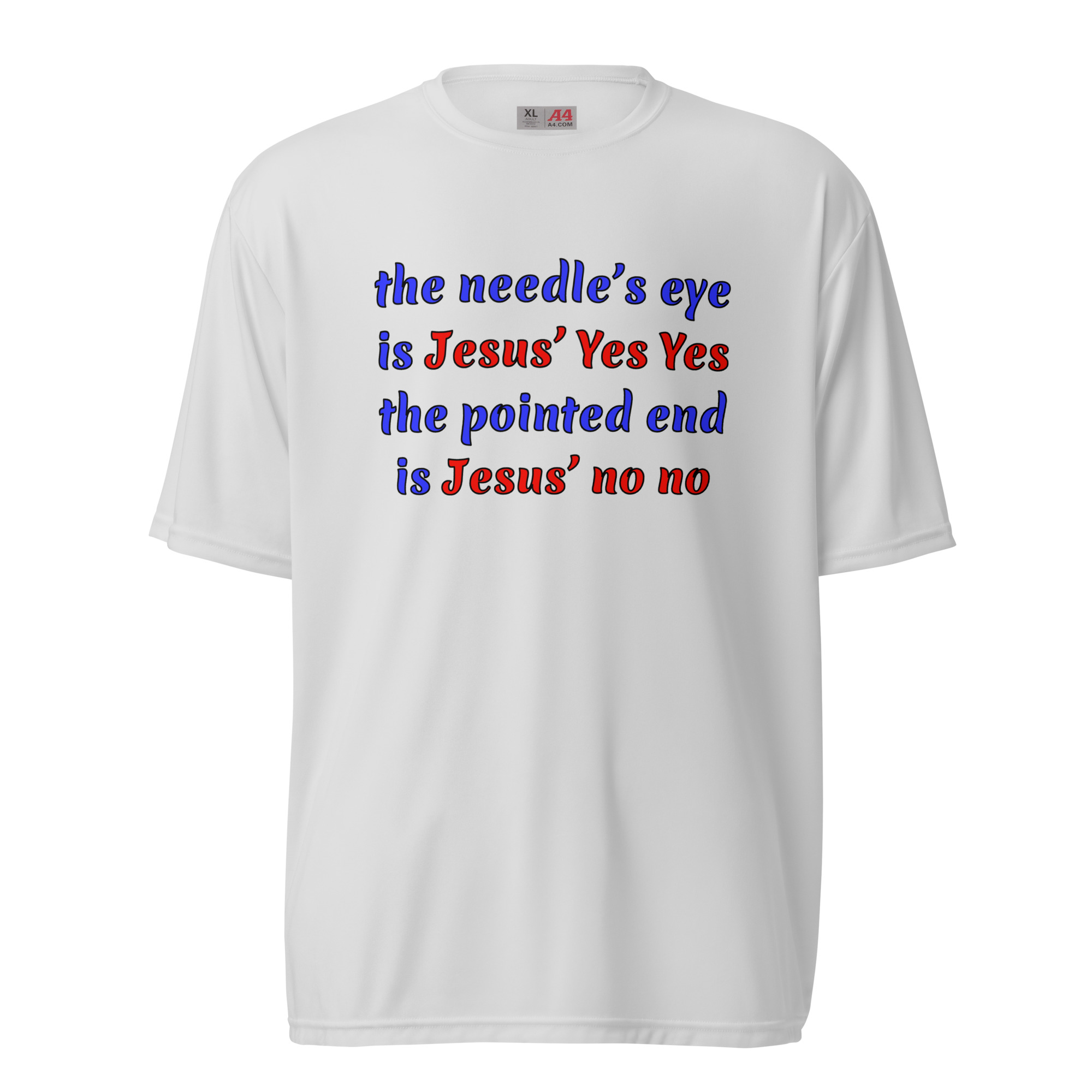 needle’s eye is Jesus’ Yes Yes white polyester t-shirt - Image 2