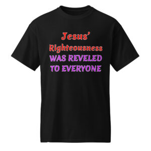 Jesus Righteousness   dark cotton t-shirts