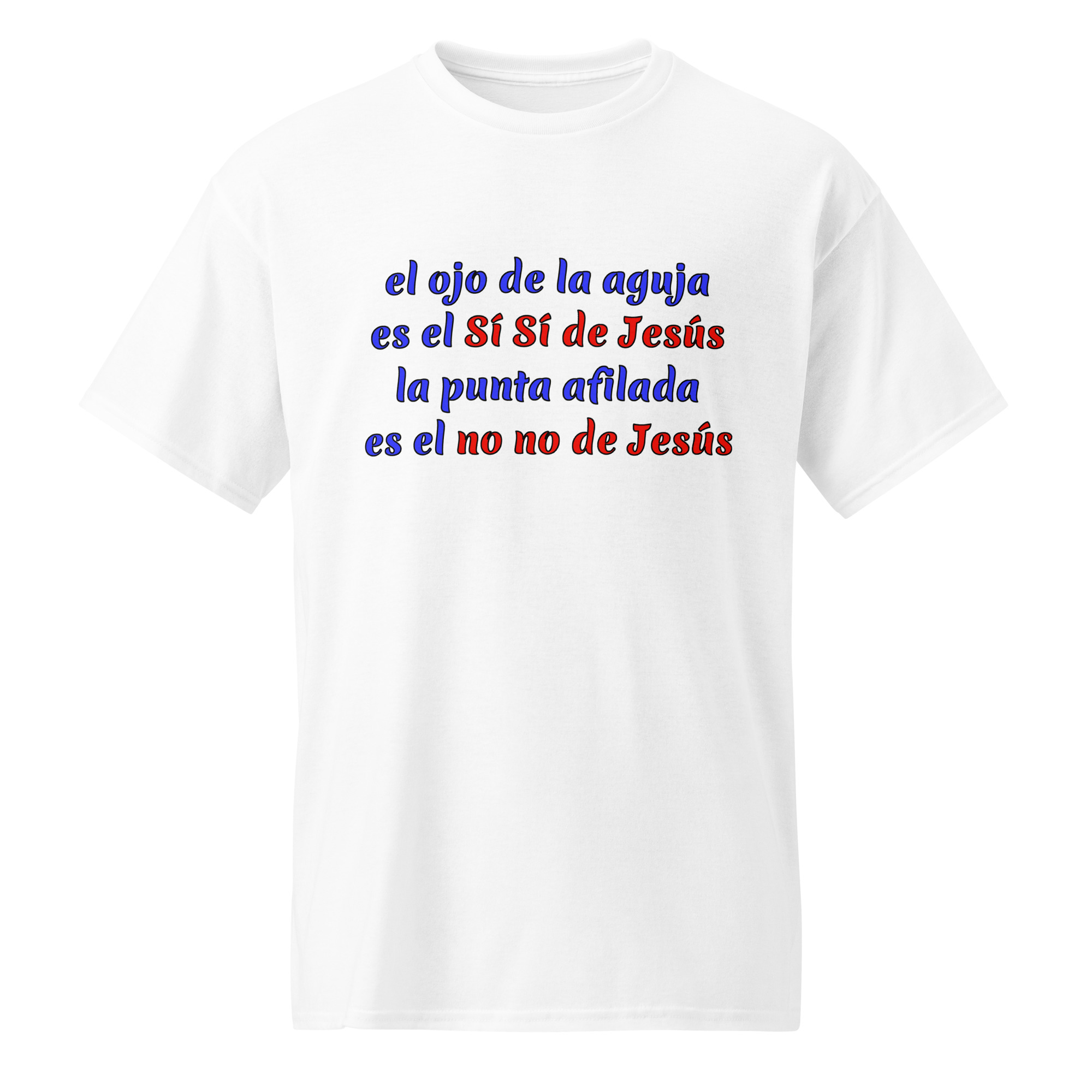 el ojo de la aguja es el Sí Sí de Jesús camisetas blancas de algodón - Image 13